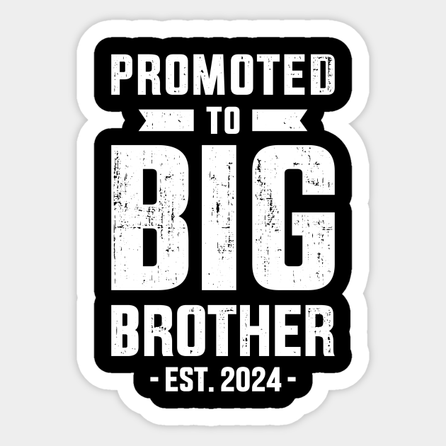 Promoted to big brother est. 2024 for new baby shower Promoted To Big